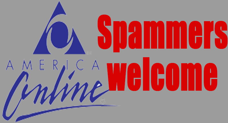 spammers are welcome at aol.com aol emails
